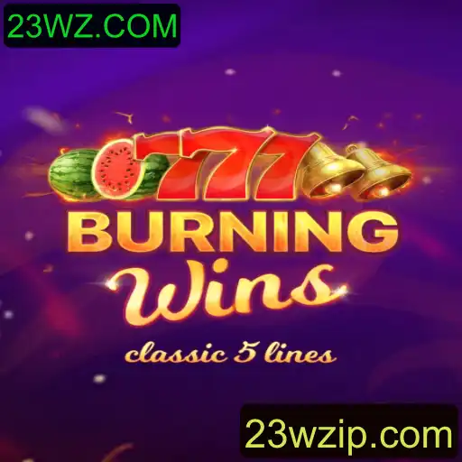 Descubra a Emoção de 'BurningWins': Um Guia Completo com 23WZ.COM