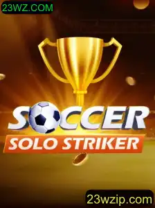 Descubra SoccerSoloStriker: O Impacto no Mundo dos Jogos e a Influência da Plataforma 23WZ.COM